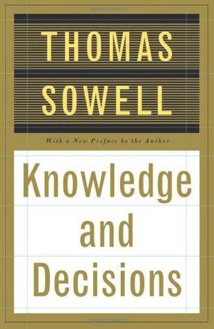 Book review: Knowledge and Decisions by Thomas Sowell