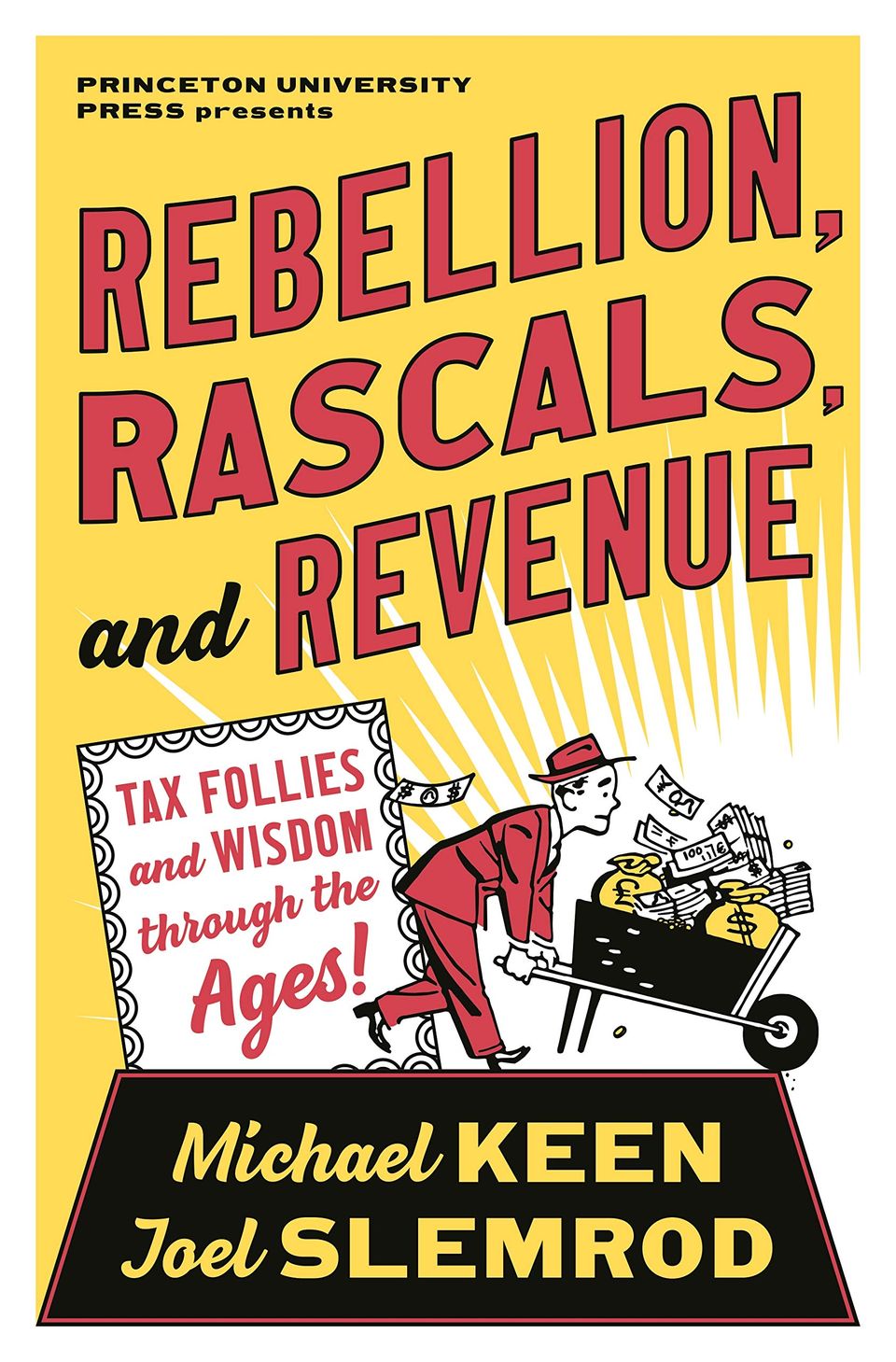 Book review: Rebellion, Rascals, and Revenue: Tax Follies and Wisdom through the Ages